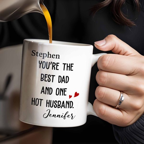 Best Dad And One Hot Husband With Hearts - Personalized Custom Coffee Mug - DAD235_MG Best Dad And One Hot Husband With Hearts - Personalized Custom Coffee Mug - DAD235_MG
