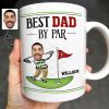 Best Dad By Par, Golf And Flag - Personalized Custom Coffee Mug - DAD257_MG Best Dad By Par, Golf And Flag - Personalized Custom Coffee Mug - DAD257_MG