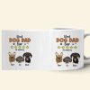 Best Dad Ever As Voted By His Dogs Personalized Coffee Mug DR-WHM-02QHTN080523TM