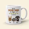 Best Dad Ever As Voted By His Dogs Personalized Coffee Mug DR-WHM-02QHTN080523TM