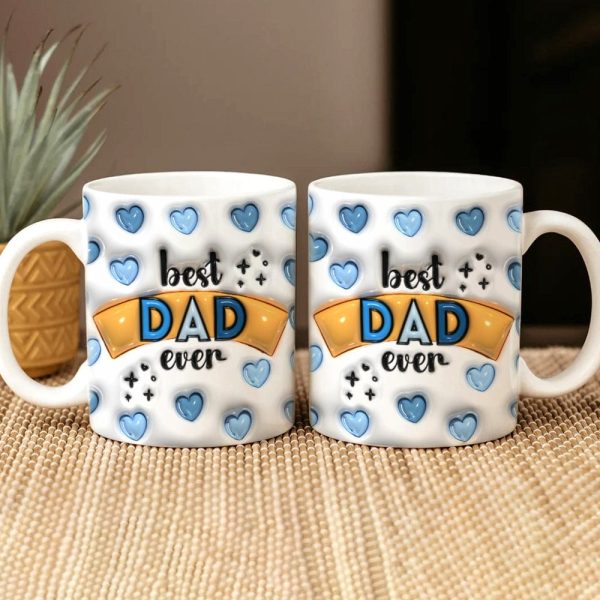 Best Dad Ever Father's Day 3DInflated Mug DM01 890913 Best Dad Ever Father's Day 3DInflated Mug DM01 890913