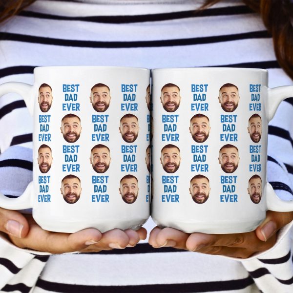 Best Dad Ever Gift For Dad Custom Face - Personalized Photo Mug Best Dad Ever Gift For Dad Custom Face - Personalized Photo Mug