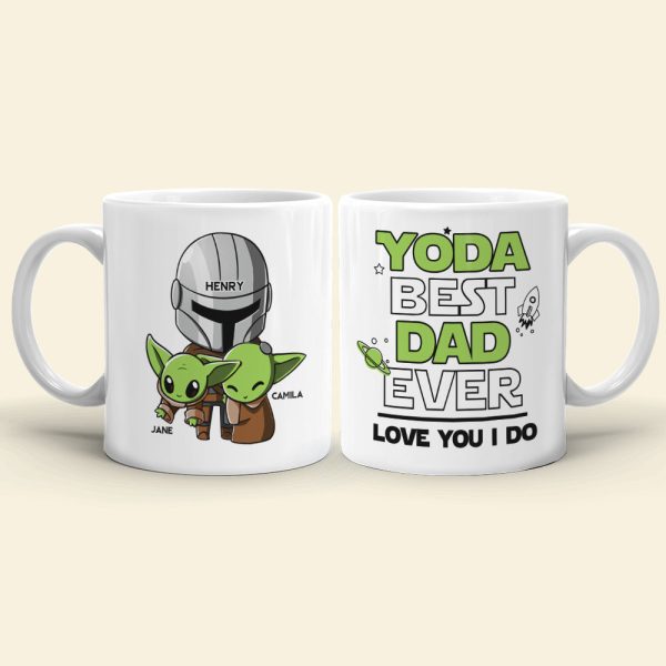 Best Dad Ever Love You I Do - Personalized White Mug - Gift For Dad Best Dad Ever Love You I Do - Personalized White Mug - Gift For Dad