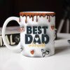 Best Dad In The World Father's Day 3D Mug Personalized Gift TH10 890939 Best Dad In The World Father's Day 3D Mug Personalized Gift TH10 890939
