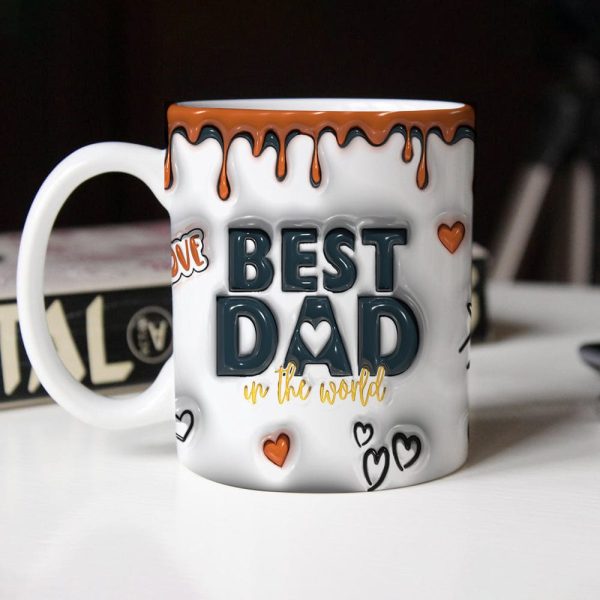 Best Dad In The World Father's Day 3D Mug Personalized Gift TH10 890939 Best Dad In The World Father's Day 3D Mug Personalized Gift TH10 890939