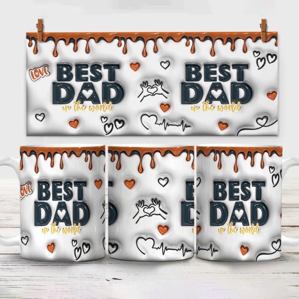 Best Dad In The World Father's Day 3D Mug Personalized Gift TH10 890939 Best Dad In The World Father's Day 3D Mug Personalized Gift TH10 890939