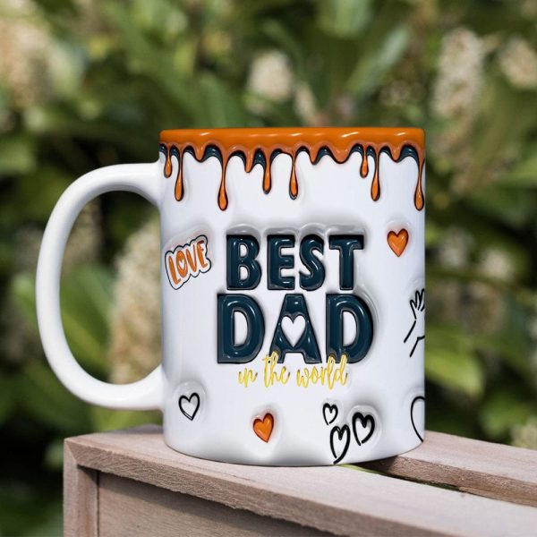 Best Dad In The World Father's Day 3D Mug Personalized Gift TH10 890939 Best Dad In The World Father's Day 3D Mug Personalized Gift TH10 890939
