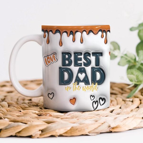Best Dad In The World Father's Day 3D Mug Personalized Gift TH10 890939 Best Dad In The World Father's Day 3D Mug Personalized Gift TH10 890939