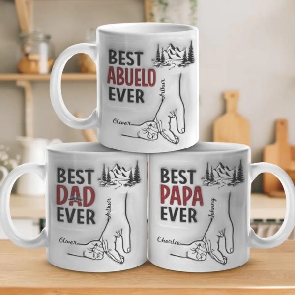 Best Daddy Ever - Family Personalized Custom 3D Inflated Effect Printed Mug - Father's Day, Gift For Dad, Grandpa Best Daddy Ever - Family Personalized Custom 3D Inflated Effect Printed Mug - Father's Day, Gift For Dad, Grandpa