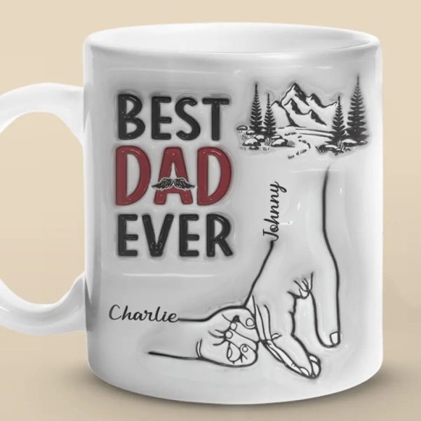 Best Daddy Ever - Family Personalized Custom 3D Inflated Effect Printed Mug - Father's Day, Gift For Dad, Grandpa Best Daddy Ever - Family Personalized Custom 3D Inflated Effect Printed Mug - Father's Day, Gift For Dad, Grandpa
