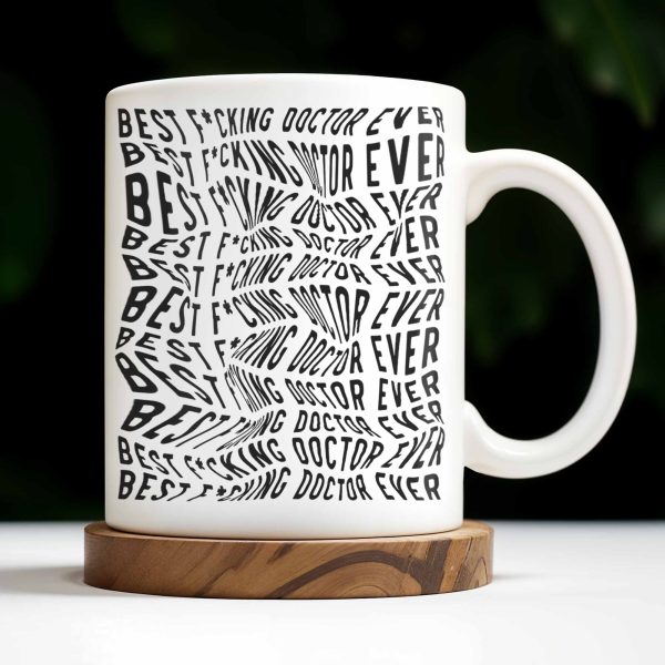 Best Doctor Ever, Celebrate Your Favorite Medical Professional - Personalized Custom Coffee Mug - FAM408_MG Best Doctor Ever, Celebrate Your Favorite Medical Professional - Personalized Custom Coffee Mug - FAM408_MG