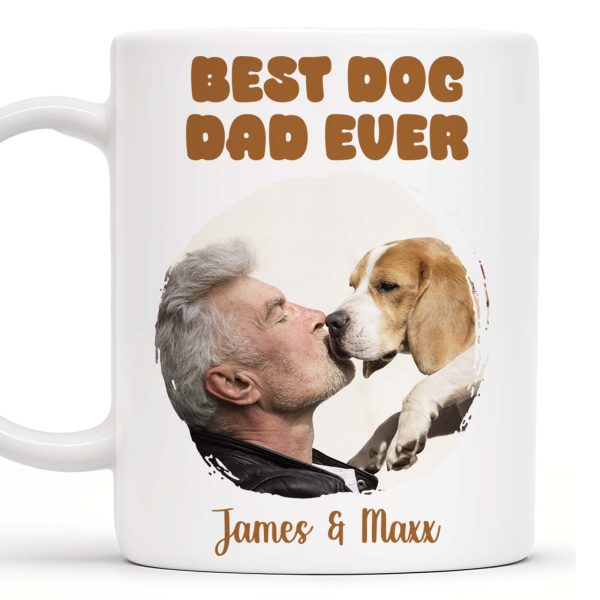 Best Dog Dad Ever Man And Dog Bond - Personalized Custom Coffee Mug - PET084_MG Best Dog Dad Ever Man And Dog Bond - Personalized Custom Coffee Mug - PET084_MG