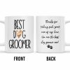 Best Dog Groomer Thanks For Taking Such Great Care - Personalized Custom Coffee Mug - DOG067_MG Best Dog Groomer Thanks For Taking Such Great Care - Personalized Custom Coffee Mug - DOG067_MG