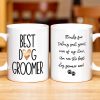 Best Dog Groomer Thanks For Taking Such Great Care - Personalized Custom Coffee Mug - DOG067_MG Best Dog Groomer Thanks For Taking Such Great Care - Personalized Custom Coffee Mug - DOG067_MG