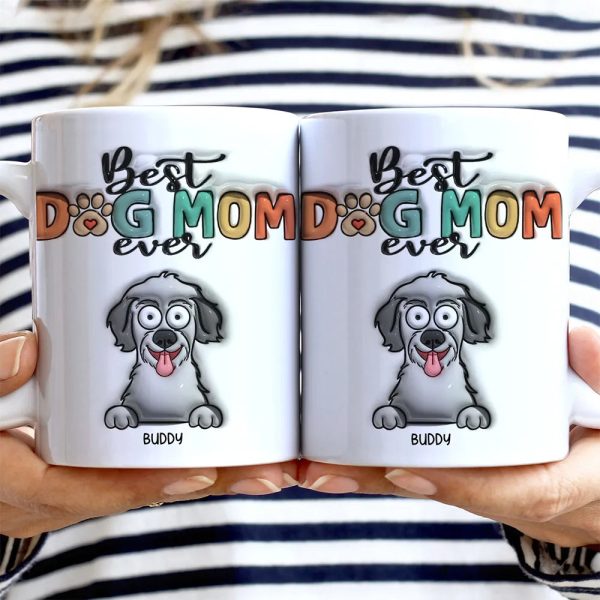 Best Dog Mom Dog Dad Ever Funny - 3D Inflated Effect Printed Mug, Personalized White Edge-to-Edge Mug Best Dog Mom Dog Dad Ever Funny - 3D Inflated Effect Printed Mug, Personalized White Edge-to-Edge Mug