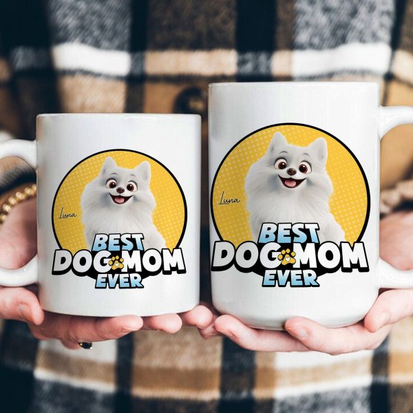 Best Dog Mom Ever - New Dog - Personalized Mug