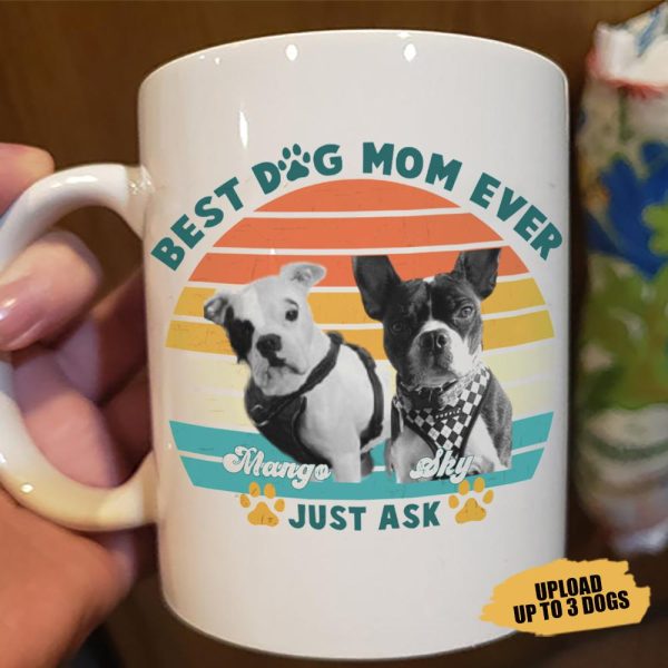 Best Dog Mom Ever Dog Coffee Mug 890573 Best Dog Mom Ever Dog Coffee Mug 890573