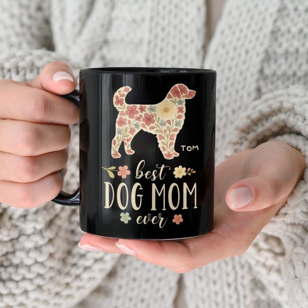 Best Dog Mom Ever Floral - Personalized Mug Best Dog Mom Ever Floral - Personalized Mug