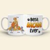Best Dog Mom Ever, Personalized Mug, Mother's Day Gift For Dog Lovers