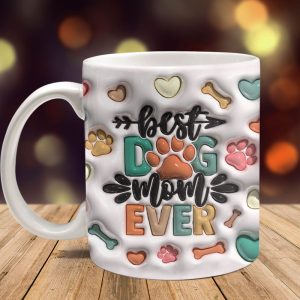 Best Dog Mom Ever Pet Mug TA29 890048