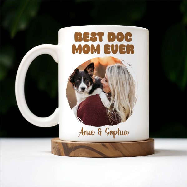 Best Dog Mom Ever With Heart Frame - Personalized Custom Coffee Mug - PET083_MG