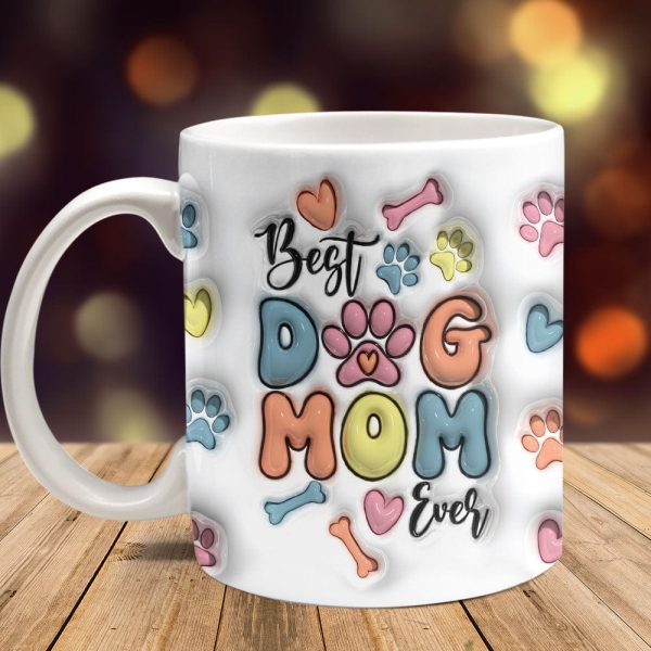Best Dog Mom Ever With Paws For Dog Lovers Mug TA29 890050 Best Dog Mom Ever With Paws For Dog Lovers Mug TA29 890050