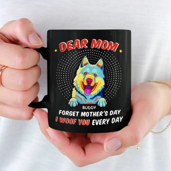 Best Dog Mom I Woof You - Dog Personalized Custom Black Mug - Mother's Day, Gift For Pet Owners, Pet Lovers Best Dog Mom I Woof You - Dog Personalized Custom Black Mug - Mother's Day, Gift For Pet Owners, Pet Lovers
