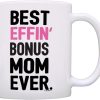 Best Effin Bonus Mom Ever Coffee Mug Funny Stepmom Gift from Daughter Stepson Birthday Mother's Day Christmas Gift Best Effin Bonus Mom Ever Coffee Mug Funny Stepmom Gift from Daughter Stepson Birthday Mother's Day Christmas Gift