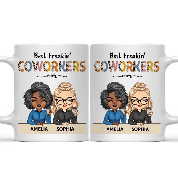 Best Freakin Coworkers Ever - Funny, Anniversary, Birthday Gifts For Colleagues, Besties - Personalized Custom Mug Best Freakin Coworkers Ever - Funny, Anniversary, Birthday Gifts For Colleagues, Besties - Personalized Custom Mug