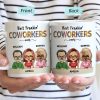 Best Freakin Coworkers Ever - Funny, Anniversary, Birthday Gifts For Colleagues, Besties - Personalized Custom Mug Best Freakin Coworkers Ever - Funny, Anniversary, Birthday Gifts For Colleagues, Besties - Personalized Custom Mug