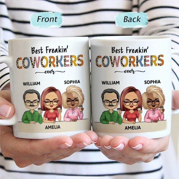 Best Freakin Coworkers Ever - Funny, Anniversary, Birthday Gifts For Colleagues, Besties - Personalized Custom Mug Best Freakin Coworkers Ever - Funny, Anniversary, Birthday Gifts For Colleagues, Besties - Personalized Custom Mug