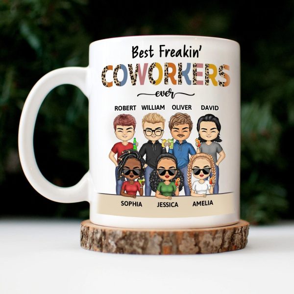 Best Freakin Coworkers Ever - Funny, Anniversary, Birthday Gifts For Colleagues, Besties - Personalized Custom Mug Best Freakin Coworkers Ever - Funny, Anniversary, Birthday Gifts For Colleagues, Besties - Personalized Custom Mug