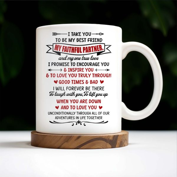 Best Friend And Faithful Partner Love Promise - Personalized Custom Coffee Mug - CPL186_MG Best Friend And Faithful Partner Love Promise - Personalized Custom Coffee Mug - CPL186_MG