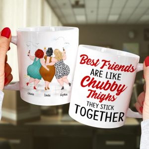 Best Friends Are Like Chubby Thighs-Personalized Coffee Mug-Gifts For Friends- Chubby Girls Mug