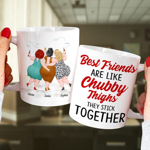 Best Friends Are Like Chubby Thighs-Personalized Coffee Mug-Gifts For Friends- Chubby Girls Mug Best Friends Are Like Chubby Thighs-Personalized Coffee Mug-Gifts For Friends- Chubby Girls Mug
