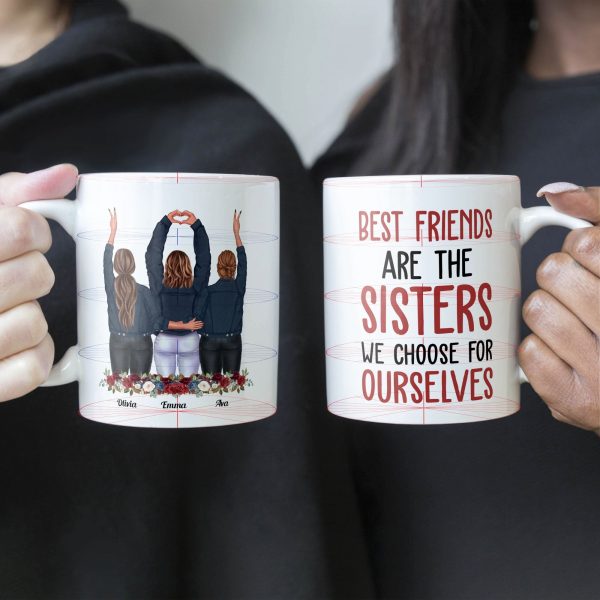Best Friends Are The Sisters We Choose For Ourselves - Personalized Mug - Birthday, Christmas Gift For Her, Friends, BFF, Besties, Best Friends, Soul Sisters Best Friends Are The Sisters We Choose For Ourselves - Personalized Mug - Birthday, Christmas Gift For Her, Friends, BFF, Besties, Best Friends, Soul Sisters