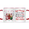 Best Friends It's Not What We Have In Life - Christmas Gift For Bestie - Personalized Custom Accent Mug Best Friends It's Not What We Have In Life - Christmas Gift For Bestie - Personalized Custom Accent Mug