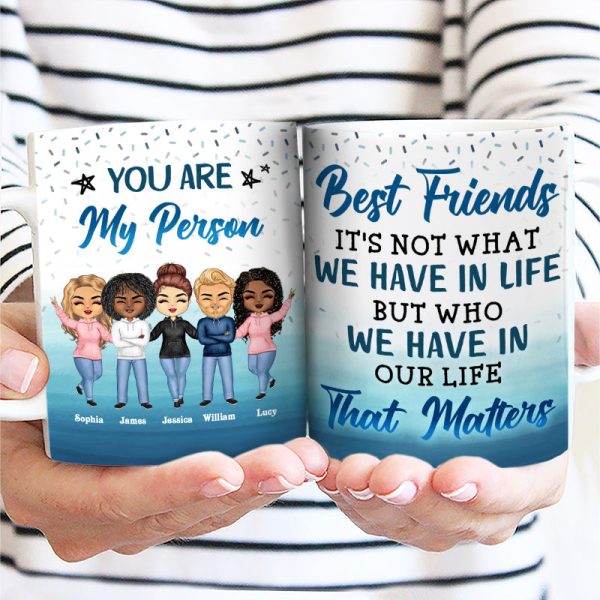 Best Friends It's Not What We Have In Life BFF Bestie - Personalized Custom White Edge-to-Edge Mug Best Friends It's Not What We Have In Life BFF Bestie - Personalized Custom White Edge-to-Edge Mug