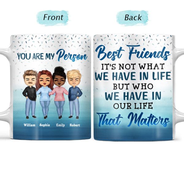 Best Friends It's Not What We Have In Life BFF Bestie - Personalized Custom White Edge-to-Edge Mug Best Friends It's Not What We Have In Life BFF Bestie - Personalized Custom White Edge-to-Edge Mug
