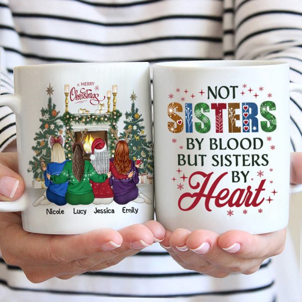 Best Friends Not Sisters By Blood But Sisters By Heart - Christmas Gift For BFF - Personalized Custom Mug Best Friends Not Sisters By Blood But Sisters By Heart - Christmas Gift For BFF - Personalized Custom Mug