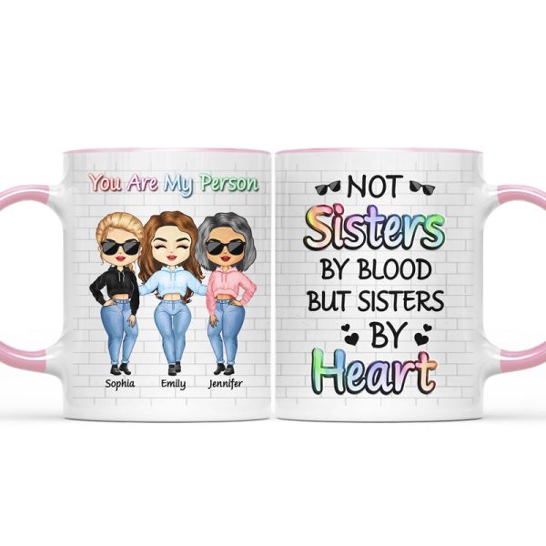 Best Friends Not Sisters By Blood But Sisters By Heart - Gift For BFF And Sibling - Personalized Custom Accent Mug Best Friends Not Sisters By Blood But Sisters By Heart - Gift For BFF And Sibling - Personalized Custom Accent Mug