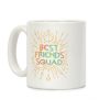 Best Friends Squad Coffee Mug Best Friends Squad Coffee Mug