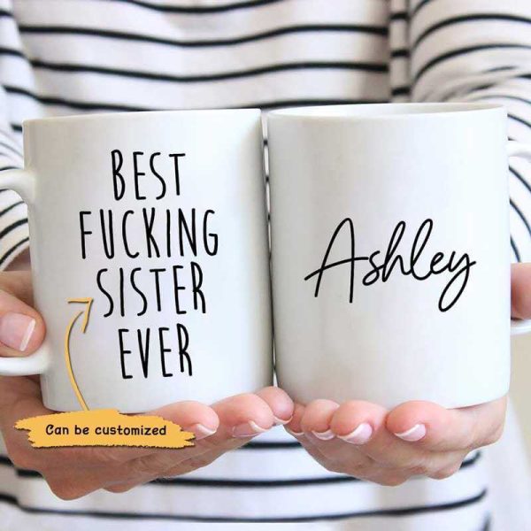Best Fucking Dad Mom Sister Brother Ever Family Birthday Gift Personalized Mug Best Fucking Dad Mom Sister Brother Ever Family Birthday Gift Personalized Mug