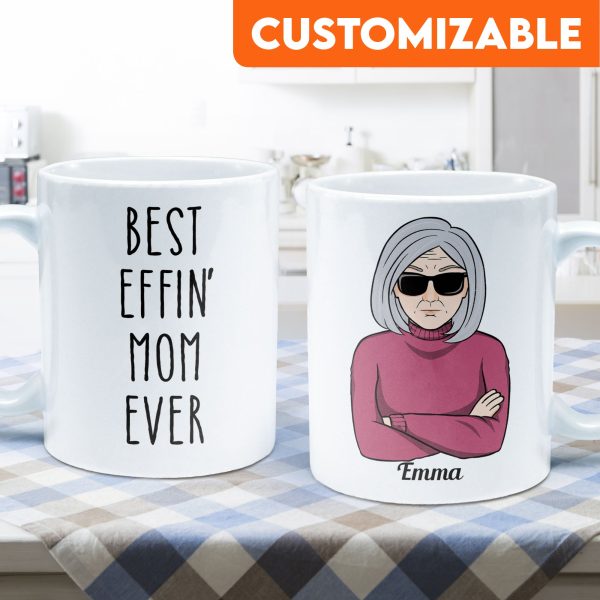 Best Mom Ever - Personalized Mug - Birthday, Christmas Gift For Mom, Mama, Mother Best Mom Ever - Personalized Mug - Birthday, Christmas Gift For Mom, Mama, Mother
