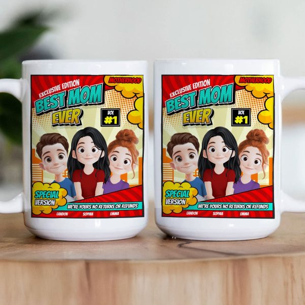 Best Mom Ever - We're Yours No Returns Or Refunds - Personalized Mug Best Mom Ever - We're Yours No Returns Or Refunds - Personalized Mug