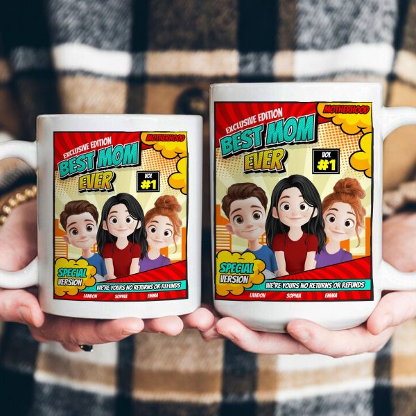 Best Mom Ever - We're Yours No Returns Or Refunds - Personalized Mug Best Mom Ever - We're Yours No Returns Or Refunds - Personalized Mug