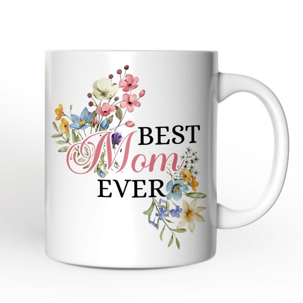 Best Mom Ever Personalized Mug, Floral Custom Gift with Name Best Mom Ever Personalized Mug, Floral Custom Gift with Name