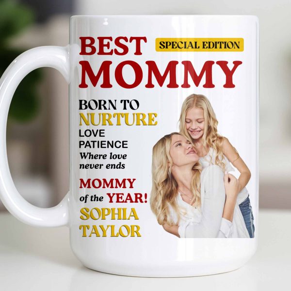 Best Mommy Born To Nurture Love Patience - Personalized Custom Coffee Mug - MOM143_MG