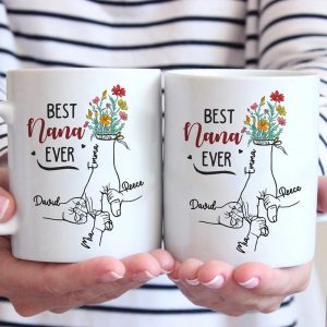 Best Nana Ever - Family Personalized Custom Mug - Birthday Gift For Mom, Grandma