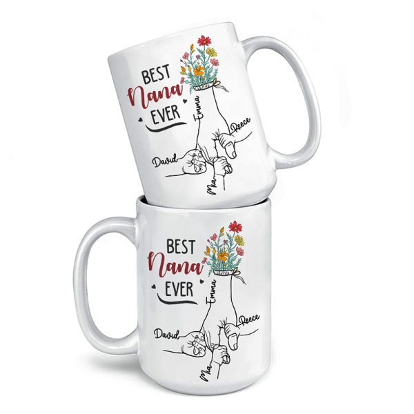 Best Nana Ever - Family Personalized Custom Mug - Birthday Gift For Mom, Grandma Best Nana Ever - Family Personalized Custom Mug - Birthday Gift For Mom, Grandma